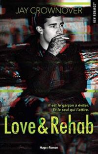 Jay Crownover - Love & rehab