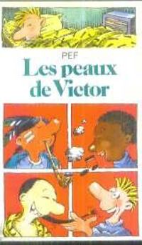 Couverture du livre Les Peaux de Victor - Pef 