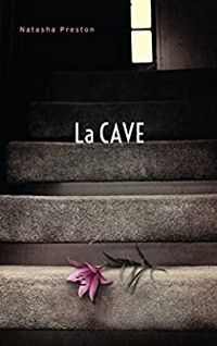 Natasha Preston - Axelle Demoulin - Nicolas Ancion - La cave