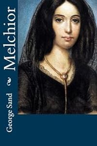 George Sand - Melchior