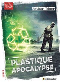 Arthur Tenor - Plastique apocalypse