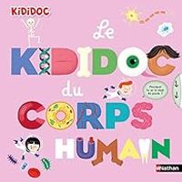 Muriel Zurcher - Le Kididoc du corps humain