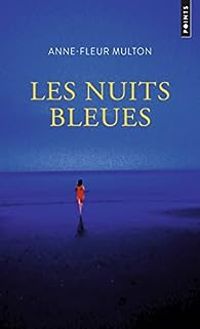 Anne Fleur Multon - Les Nuits bleues