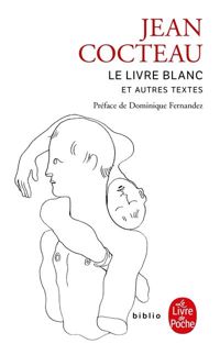 Couverture du livre Le Livre blanc, et autres textes - Jean Cocteau