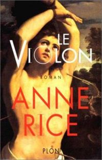 Anne Rice - Le violon