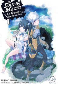 Couverture du livre DanMachi - tome 1  - Yasuda Suzuhito - Fujino Omori