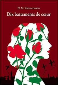 N M Zimmermann - Dix battements de coeur