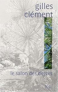 Gilles Clement - Le salon des berces