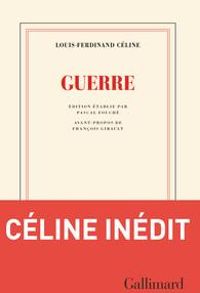 Couverture du livre Guerre - Louis Ferdinand Celine