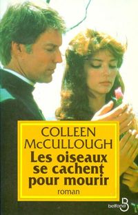 Couverture du livre OISEAUX SE CACHENT POUR MOURIR - Colleen Mccullough