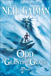 N. Gaiman - Odd et les géants de glace