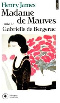 Couverture du livre Madame de Mauves - Gabrielle de Bergerac - Henry James