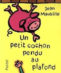 Jean Maubille - Un cochon pendu au plafond