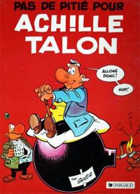 Greg - Pas de pitié pour Achille Talon