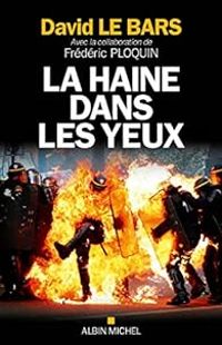 David Le Bars - Frederic Ploquin - La haine dans les yeux