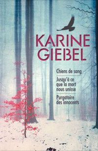 Karine Giebel - Chiens de sang 