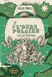 Alex Bell - L'atlas fantôme