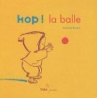 Martine Bourre - Hop ! La Balle