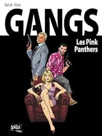 Jean Claude Bartoll - Branislav Kerac - Les Pink Panthers