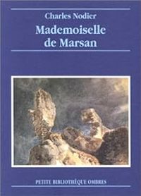 Couverture du livre Mademoiselle de Marsan - Charles Nodier