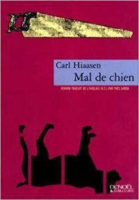 Couverture du livre Mal de chien - Carl Hiaasen