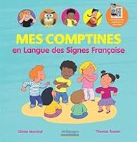 Couverture du livre Mes comptines en Langue des Signes Française - Olivier Marchal Iii