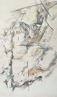 Dh Lawrence - La beauté malade