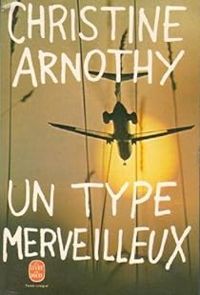 Couverture du livre Un Type merveilleux - Christine Arnothy