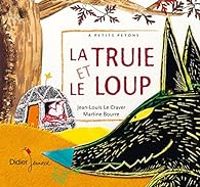 Jean Louis Le Craver - La truie et le loup