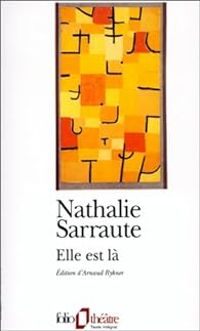 Nathalie Sarraute - Elle est là