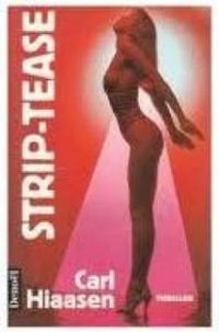 Carl Hiaasen - Striptease