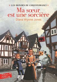 Diana Wynne Jones - Ma soeur est une sorcière