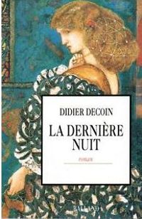 Didier Decoin - La dernière nuit