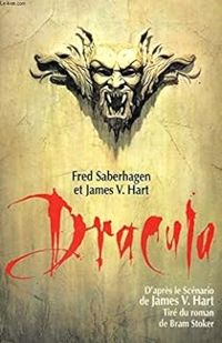 Fred Saberhagen - Dracula : D'après le scénario de James V. hart