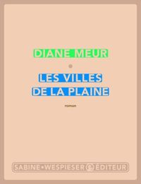 Diane Meur - Les villes de la plaine