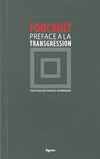 Michel Foucault - Francis Marmande - Préface à la transgression