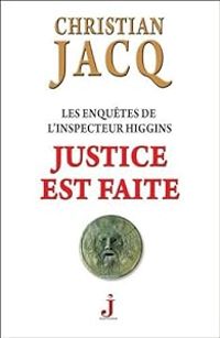 Christian Jacq - Justice est faite