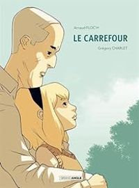 Couverture du livre Le carrefour - Arnaud Floch