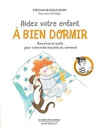 Stephanie Couturier - Aidez votre enfant à bien dormir