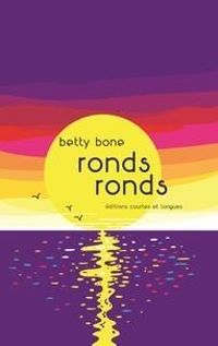 Couverture du livre Ronds ronds - Betty Bone