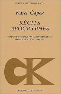 Couverture du livre Récits apocryphes - Karel Capek