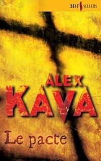 Couverture du livre Le pacte - Alex Kava