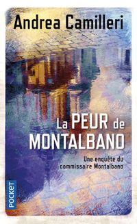 Andrea Camilleri - La peur de Montalbano