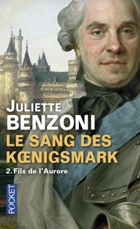 Juliette Benzoni - Le sang des Koenigsmark 