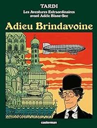 Jacques Tardi - Adieu Brindavoine