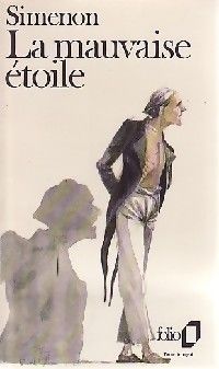 Couverture du livre La Mauvaise étoile - Georges Simenon