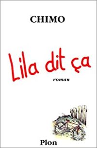 Couverture du livre Lila dit ça - Chimo 