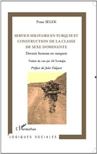 Pinar Selek - Service militaire en Turquie et construction de la classe de sexe dominante