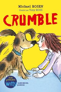 Michael Rosen - Tony Ross(Illustrations) - Crumble