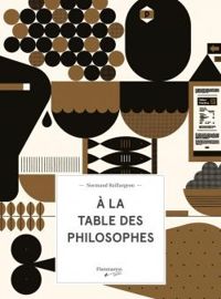 Normand Baillargeon - À la table des philosophes